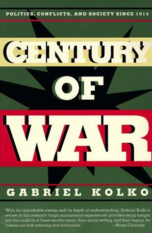 Gabriel Kolko: Century of War (Paperback, 1995, New Press)