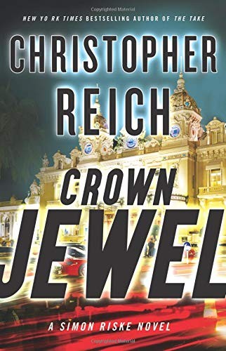 Christopher Reich: Crown Jewel (Hardcover, Mulholland Books)