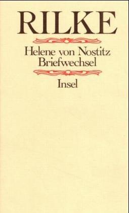 Rainer Maria Rilke: Rainer Maria Rilke, Helene von Nostitz (German language, 1976, Insel-Verlag)