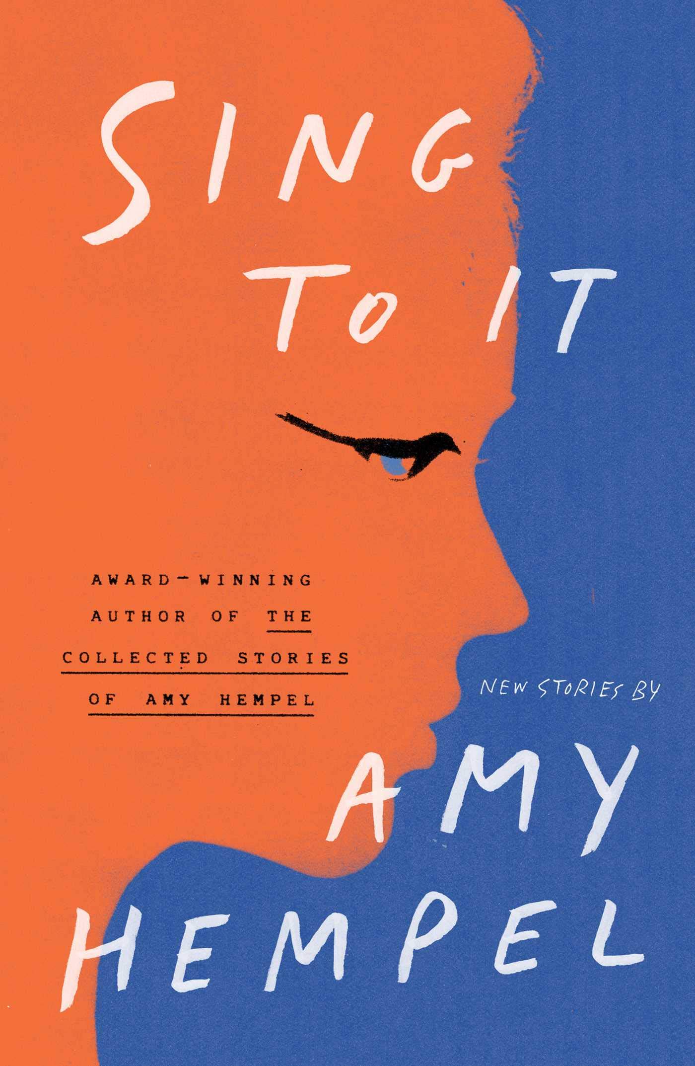 Amy Hempel: Sing to It (2019, Scribner)