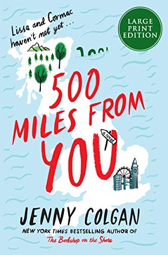 Jenny Colgan: 500 Miles From You (Paperback, HarperLuxe)