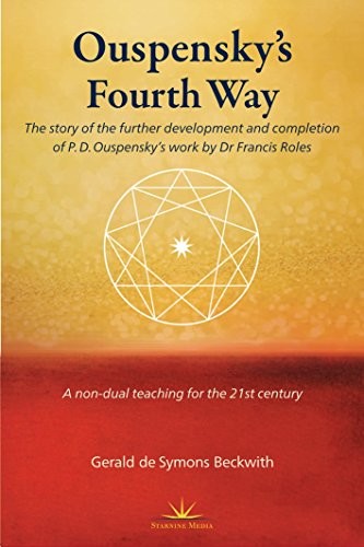 Gerald de Symons Beckwith: Ouspensky's Fourth Way (Paperback, Starnine Media & Publishing Ltd, Starnine Media & Publishing)