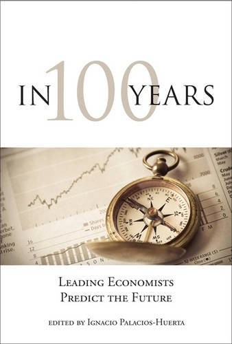 Ignacio Palacios-Huerta: In 100 Years (Paperback, The MIT Press)