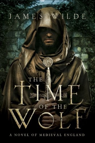 James Wilde: The Time of the Wolf (Paperback, 2013, Pegasus Books)