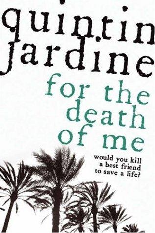 Quintin Jardine: For the Death of Me (Paperback, Headline)