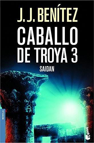 J. J. Benítez, Juan José Benítez: Caballo de Troya 3. Saidan (Hardcover, Spanish language, 2000, Planeta)