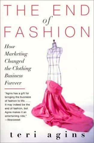 Teri Agins: The End of Fashion (2000, Harper Paperbacks)