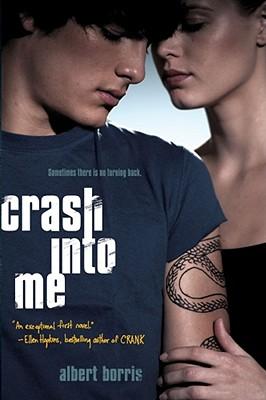 Albert Borris: Crash Into Me (2010, Simon and Schuster)