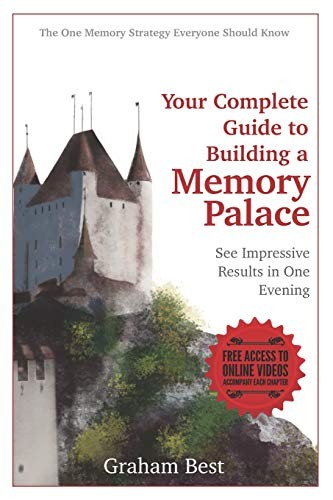 Graham Best: Your Complete Guide to Building A Memory Palace (Paperback, 2019, Independently published)