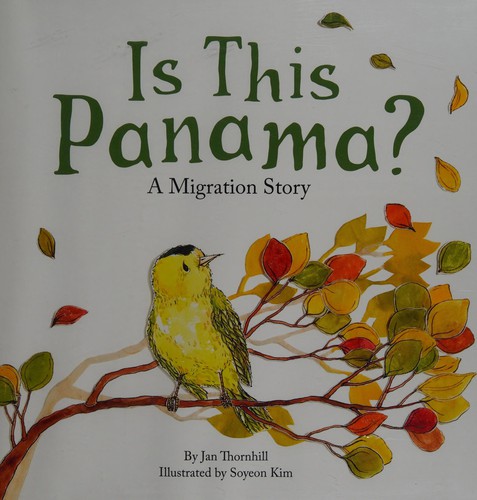 Jan Thornhill: Is this Panama? (2013, Owlkids)