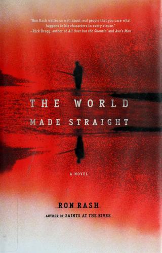 Ron Rash: The world made straight (2006, H. Holt)