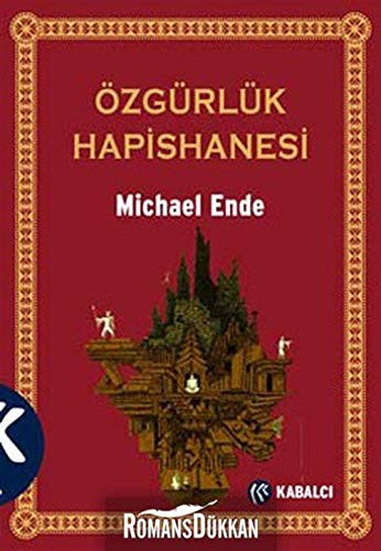 Michael Ende: Özgürlük Hapishanesi (Paperback, Kabalci Yayinevi)
