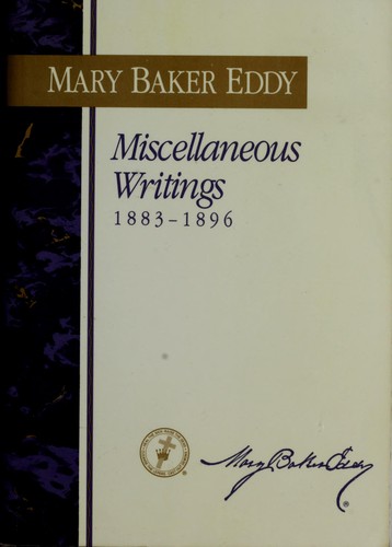 Mary Baker Eddy: Miscellaneous Writings (Paperback, Writings of Mary Baker Eddy)