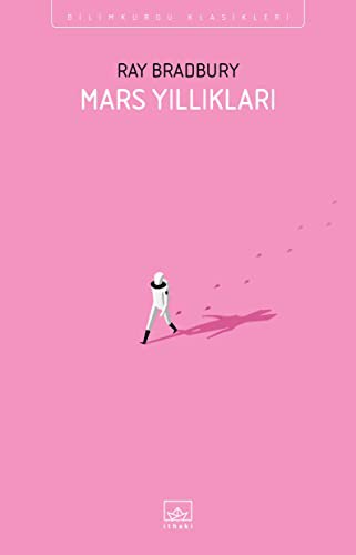 Ray Bradbury: Mars Yilliklari (Paperback, Ithaki Yayinlari)