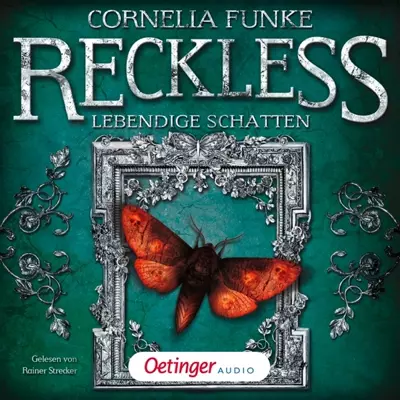 Cornelia Funke, Lionel Wigram: Reckless. Lebendige Schatten (AudiobookFormat, Deutsch language, Oetinger Media GmbH)