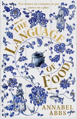 Annabel Abbs: Language of Food (2022, Simon & Schuster, Limited)