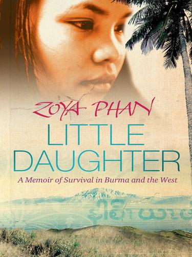 Zoya Phan: Little Daughter (EBook, 2009, PENGUIN GROUP (CANADA))
