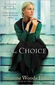 Suzanne Woods Fisher: The choice (2010, Revell)