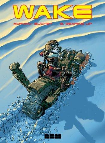 Jean-David Morvan, Philippe Buchet: Wake (Paperback, 2002, Nantier Beall Minoustchine Publishing)