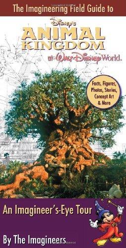 Alex Wright: The Imagineering Field Guide to Disney's Animal Kingdom at Walt Disney World (2007)