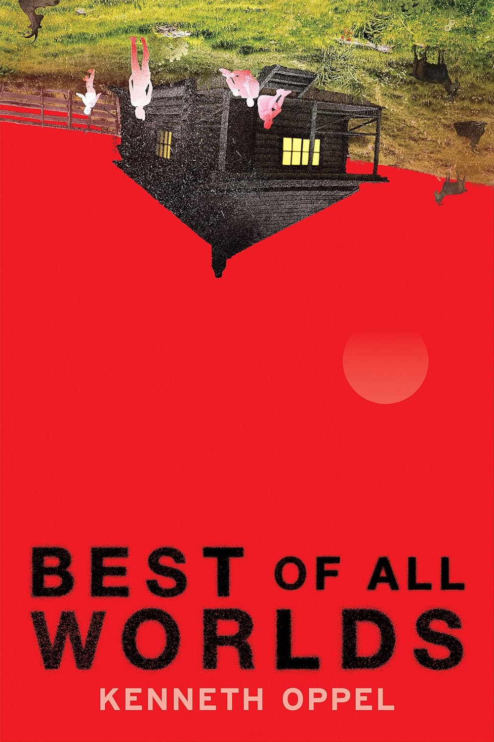Kenneth Oppel: Best of All Worlds (Scholastic Inc.)