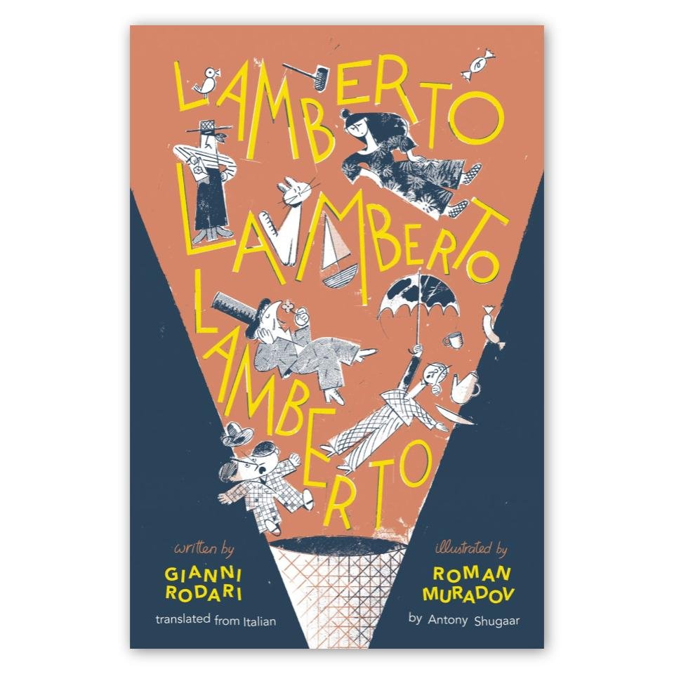 Gianni Rodari: Lamberto Lamberto Lamberto (2011, Melville House)