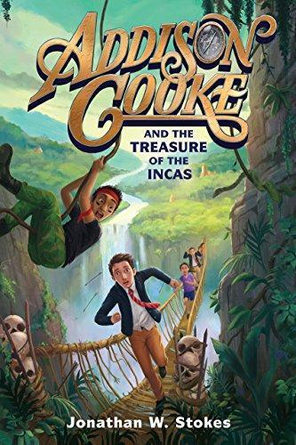 Jonathan Stokes: Addison Cooke and the Treasure of the Incas (2017)