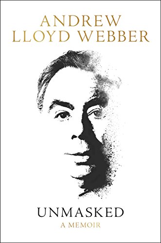Andrew Lloyd Webber: Unmasked (Harper Paperbacks)