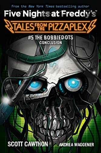 Scott Cawthon: Tales from the Pizzaplex #5 (2023, Scholastic, Incorporated, Scholastic Inc.)