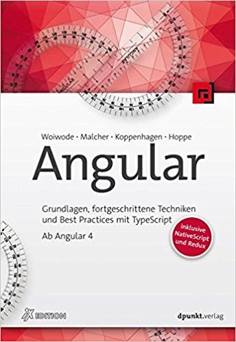 Ferdinand Malcher, Danny Koppenhagen, Johannes Hoppe: Angular (Paperback, 2017, dpunkt.verlag GmbH, Dpunkt.Verlag GmbH)