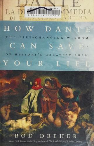 Rod Dreher: How Dante can save your life (2015)