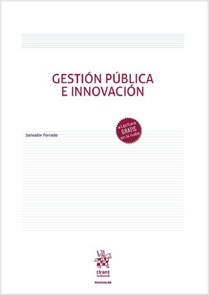 Salvador Parrado-Díez: Gestión pública e innovación (Spanish language, 2023, Valencia : Tirant lo Blanch, 2023.)