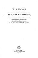 V. S. Naipaul: The Middle Passage (Hardcover, 1962, Andre Deutsch Ltd)