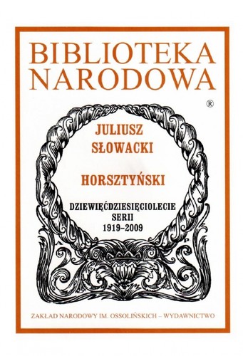 Juliusz Słowacki: Horsztyński (Polish language, 2009, Wydawnictwo Ossolineum)