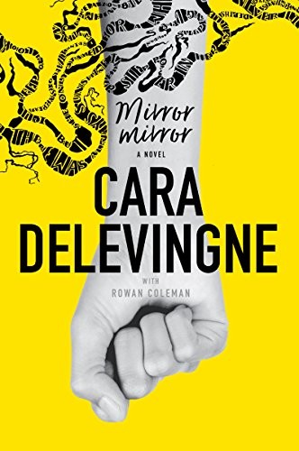 Cara Delevingne: Mirror, Mirror (Paperback, 2018, Harper Paperbacks)