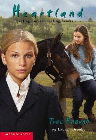 Lauren Brooke: True Enough (2003, Scholastic)