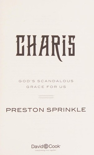Preston M. Sprinkle: Charis (2014, Cook, David C.)