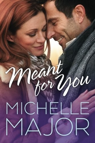 Michelle Major: Meant for You (Paperback, 2017, Montlake Romance)