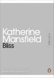 Katherine Mansfield: Bliss (EBook, 2011, Penguin Books Limited)
