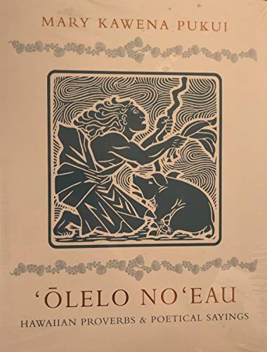 Mary Kawena Pukui: ' Ōlelo no'eau (1984, Bishop Museum Press)