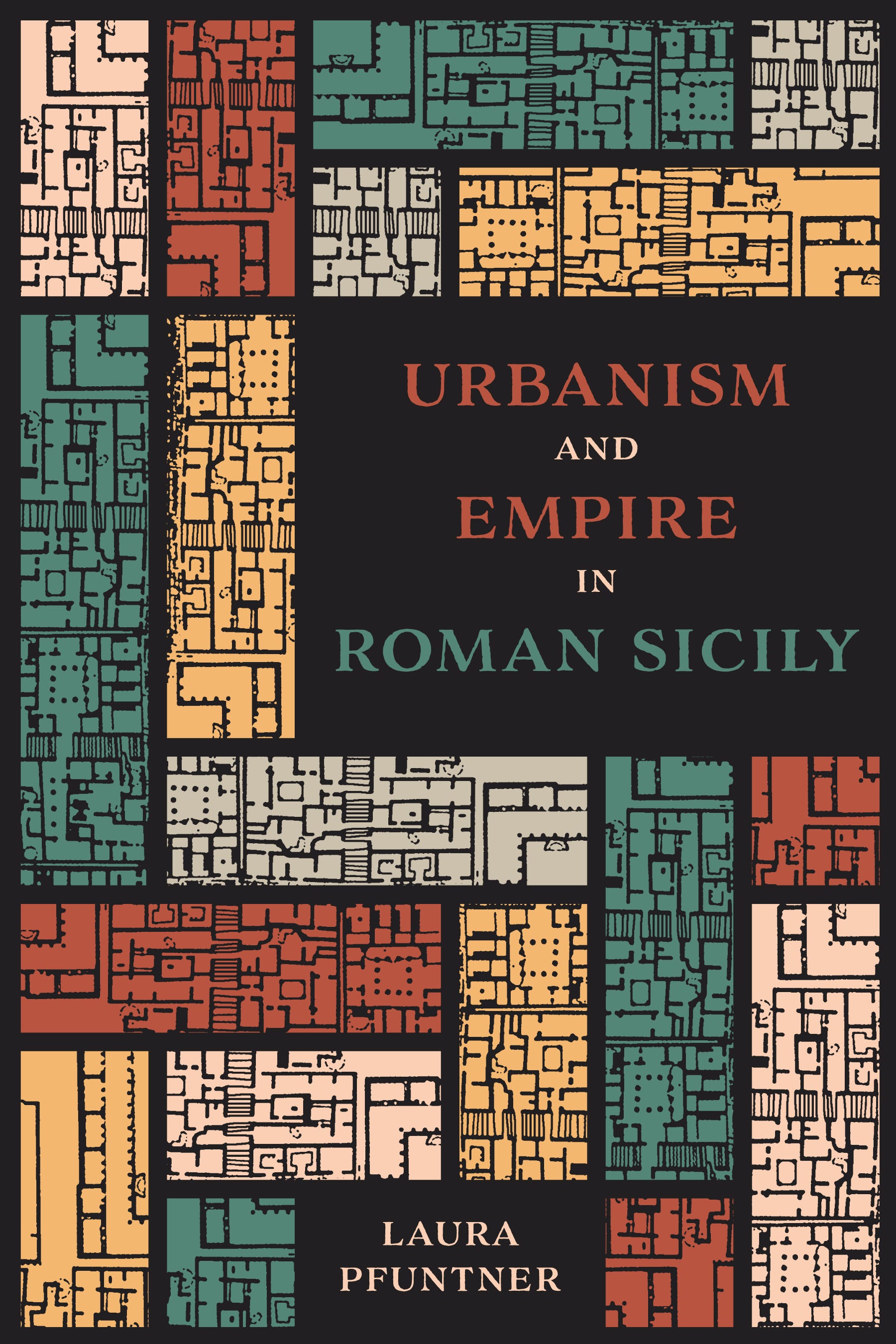 Laura Pfuntner: Urbanism and Empire in Roman Sicily (Hardcover, 2019, University of Texas Press)