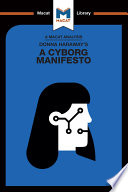 Christien Garcia, Rebecca Pohl: Donna Haraway's a Cyborg Manifesto (2018, Taylor & Francis Group)