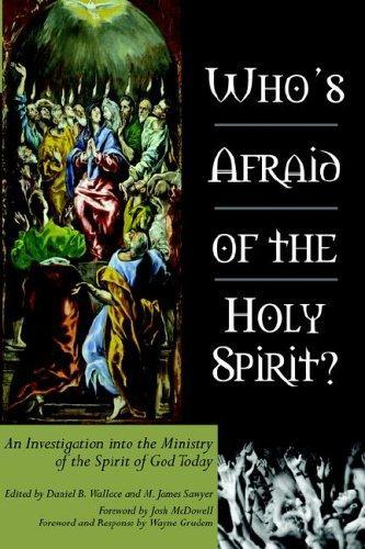 Daniel B. Wallace, M. James Sawyer: Who's afraid of the Holy Spirit? (2005)
