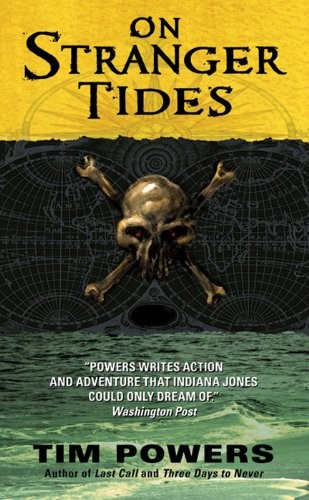 Tim Powers: On Stranger Tides (2011, Harper)