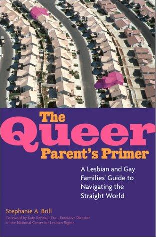 Stephanie A. Brill: The Queer Parent's Primer (Paperback, New Harbinger Publications)