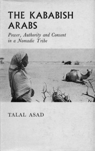 Talal Asad: The Kababish Arabs (1970, C. Hurst)