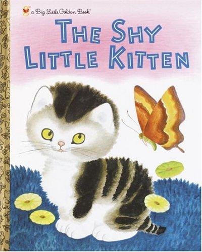 Cathleen Schurr: The Shy Little Kitten (Big Little Golden Book) (2004, Golden books)