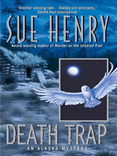 Sue Henry: Death Trap (EBook, 2007, HarperCollins)