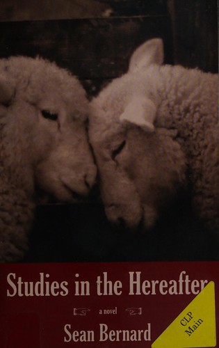 Sean Bernard: Studies in the Hereafter (2015, Red Hen Press)