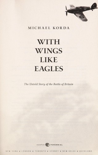 Michael Korda: With wings like eagles (2010, Harper Perennial)